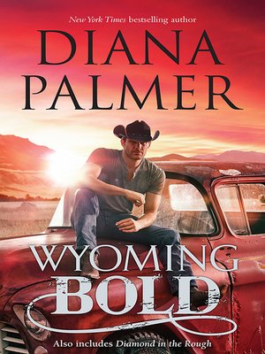 cover image of Wyoming Bold/Wyoming Bold/Diamond In the Rough